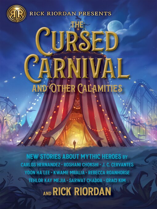 Titeldetails für The Cursed Carnival and Other Calamities nach Rick Riordan - Verfügbar